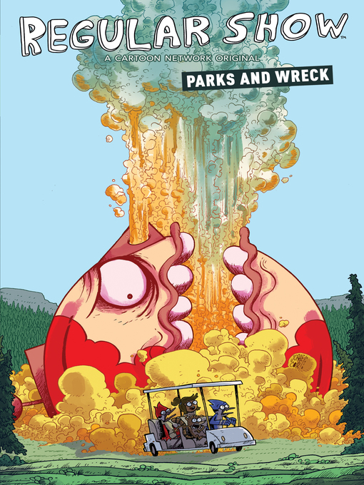 Title details for Regular Show: Parks & Wreck by Shanna Mtauszak - Available